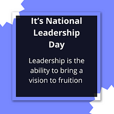 Happy National Leadership Day