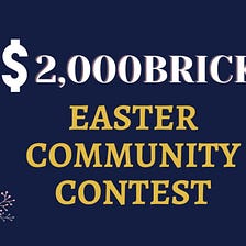 BricksEstate Easter Community Contest