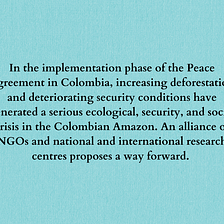 Saving the Future of the Colombian Amazon / Salvar el Futuro de la Amazonia Colombiana
