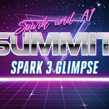 Spark & AI summit and a glimpse of Spark 3.0