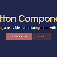 Creating Reusable Components with Vue.js : Button Component