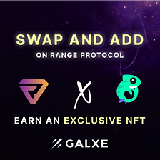 Range and Native — “Swap and Add” to earn an NFT!