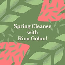 Spring Cleanse with Rina Golan