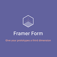 Introducing Framer Form