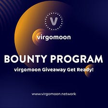 VIRGOMOON Bounty is Live