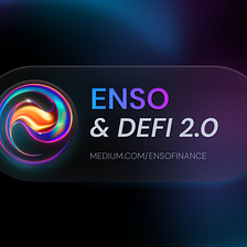 Enso & DeFi 2.0, iykyk