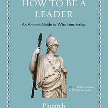 How to be a leader with Plutarch