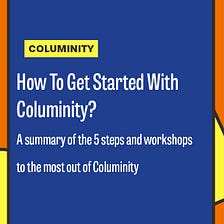 How To Get Started With Columinity?