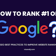 10 SEO Best Practices to Rank #1 on Google