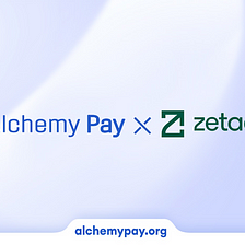 ZetaChain Launches Alchemy Pay’s Ramp Solution on Its Website for $ZETA Access