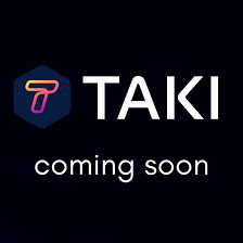 Introducing Taki