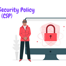 What is Content Security Policy (CSP)?