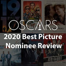 Oscars 2020: Review of the Best Picture Nominees