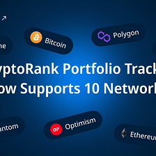 CryptoRank Portfolio Tracker Now Supports 10 Networks