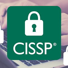 How to Prepare for Your CISSP Exam?