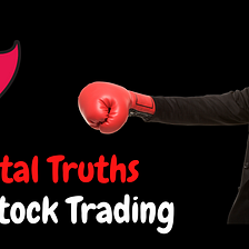Here are 7 Brutal Truths About Stock Market Trading That Newbies Should Know