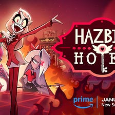 My own personal Hell: Thoughts on Hazbin Hotel