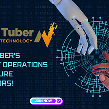 MicroTuber’s Present Operations and Future Endeavors! Join the Journey