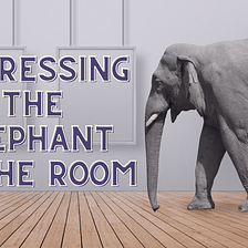 Addressing the Elephant in the Room Team Activity