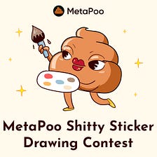 MetaPoo Shitty Stickers Drawing Contest