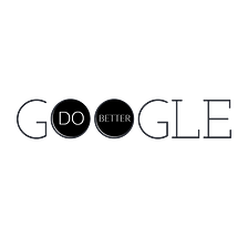 A plea to Google. Get your stuff in Order.