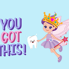 Tooth Fairy Troubles? We’ve Got You Covered!