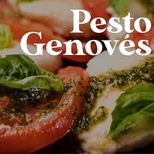 Tradición italiana: Pesto alla genovese