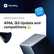 PointPay Weekly Update (25–29 September 2023)
