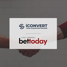 PR: Bet2Day Signs Contract with Your Acquisition Partner iConvert