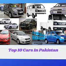 Top 10 Cars In Pakistan