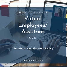 How to manage your virtual Employee/Assistant