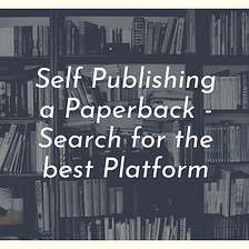 My Tryst with Self Publishing