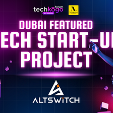 Philippine tech startup “AltSwitch” featured in Dubai’s TechKogo Forum pushes boundaries for…