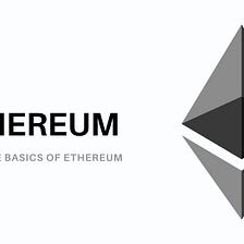 Mastering Ethereum — Ethereum Basics [Chapter 2]