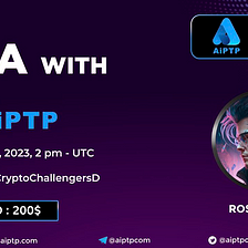 AiPTP x Crypto Challengers AMA Recap