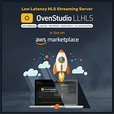 Introducing OvenStudio LLHLS: A Powerful LLHLS Streaming Server for the Cloud