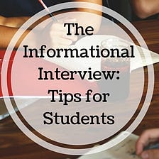 The Informational Interview: Tips for Students Considering Law School