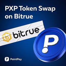PXP Token Swap on Bitrue