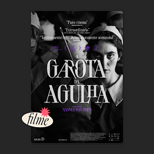 A Garota da Agulha e a violência que atravessa o tempo