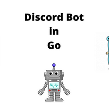 Discord Bot in Go
