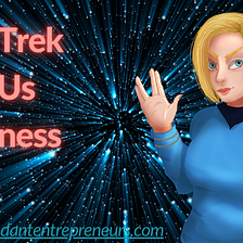 Navigating Business the Star Trek Way: Lessons from the Ferengi ‘Rules of Acquisition’