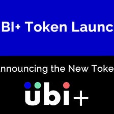UBI Plus Token Launch Details