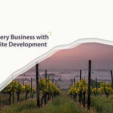 Engage Your Winery Business with Productive Website Development