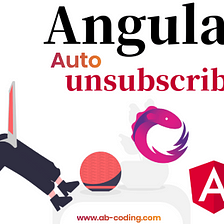 Angular’s AutoUnsubscribe Decorator