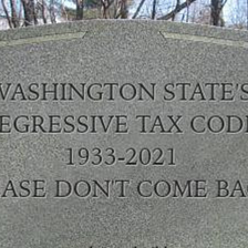 GUEST POST: R.I.P. Washington State’s Regressive Tax Code