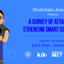 A Survey of Attacks on Ethereum Smart Contracts — Blockchain Academy