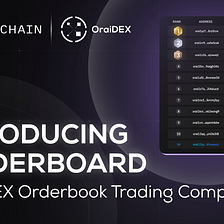 OraiDEX Order Book Trading Competition’s Leaderboard is available!