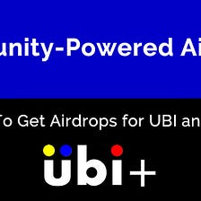 Getting UBI and OPE Airdrops
