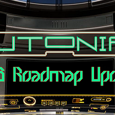 Roadmap Update — The Plutonians Journey Continues