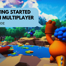 Getting Started with Multiplayer in Unity: Player Movement